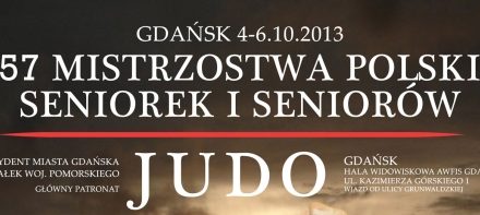 57. Mistrzostwa Polski Seniorek i Seniorów w Judo [Gdańsk, 04 – 06.10.2013]