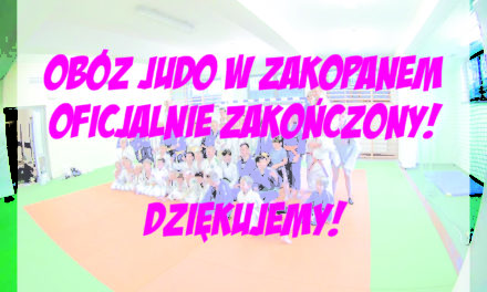 [Obozy] Obóz Judo w Zakopanem oficjalnie zakończony! :)