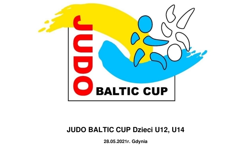 [Zawody] JUDO BALTIC CUP Dzieci U12, U14 [piątek, 28.05.2021]