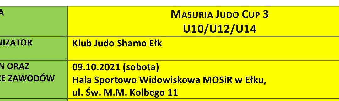 MASURIA JUDO CUP 3 U10/U12/U14 [Ełk, 09.10.2021]