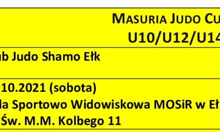 MASURIA JUDO CUP 3 U10/U12/U14 [Ełk, 09.10.2021]