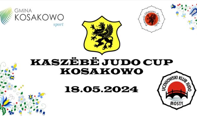 [Zawody] Kaszebe Judo Cup [Kosakowo, 18.05.2024]